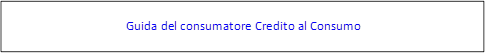 Guida del consumatore Credito al Consumo